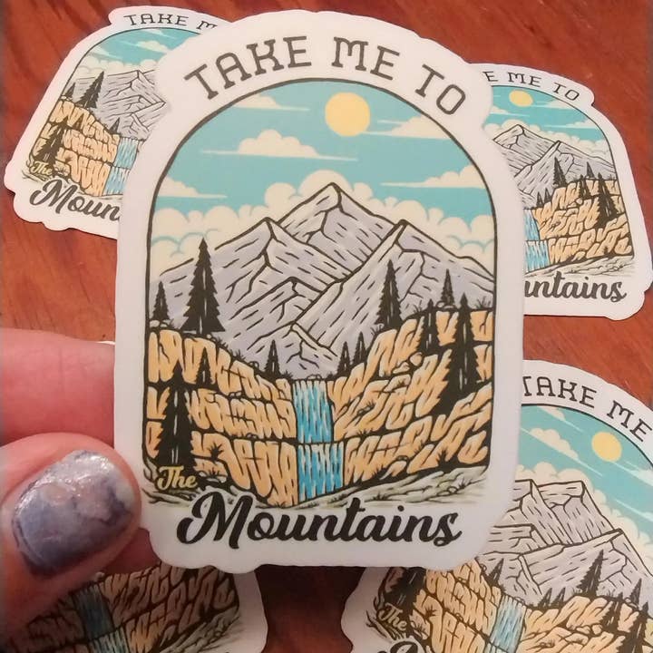 The Crafty Bookworm3 - Wholesale Sticker - Take Me To The Mountains Sticker, Scenic, Nature Lovers2