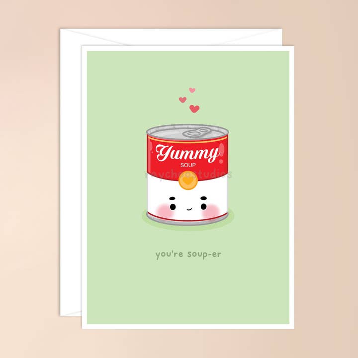 You're Soup-er Card for wholesale by Raychoo Studios Inc.