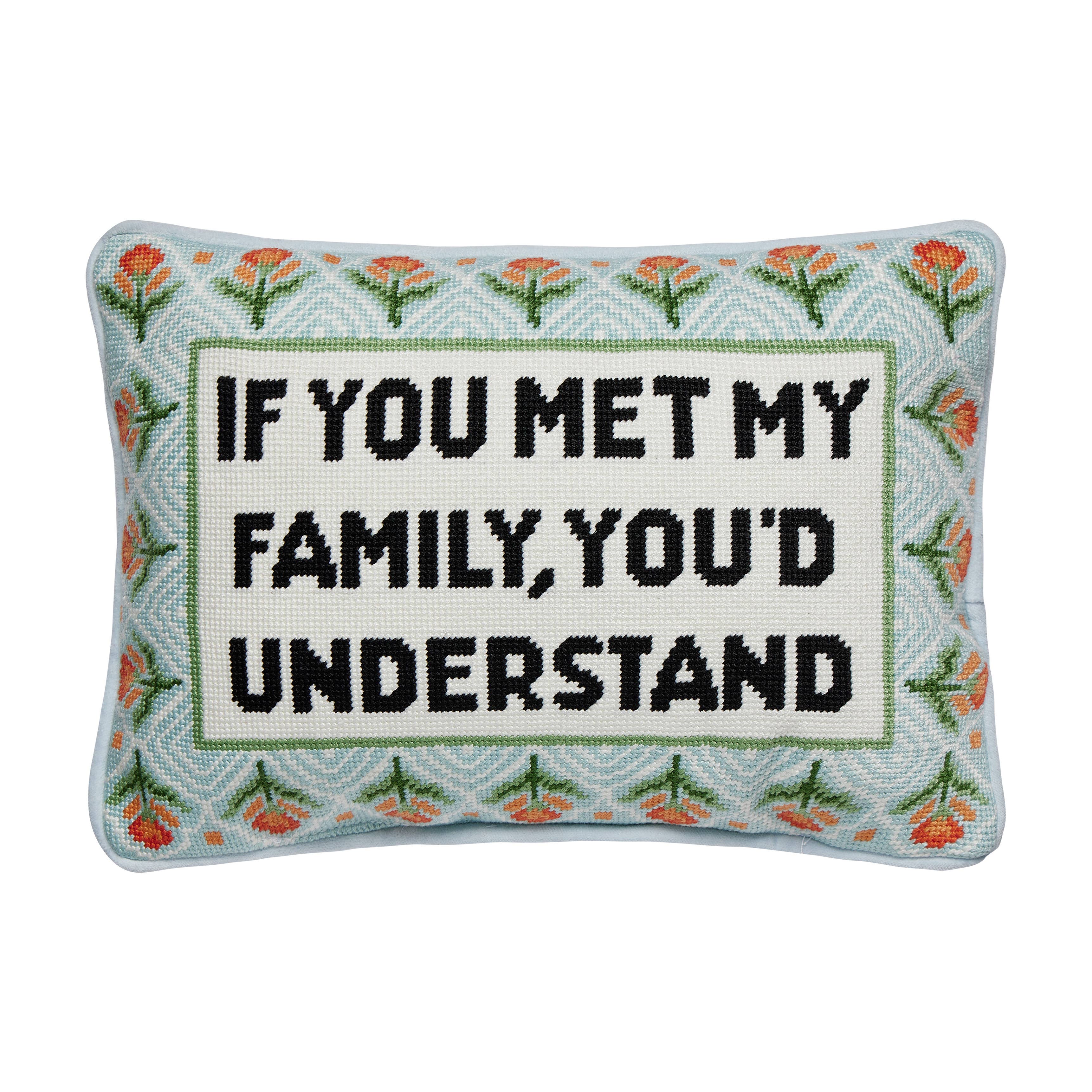 Peking Handicraft - Wholesale Throw/Decorative Pillow - If You Met My Family Embroidered Pillow0