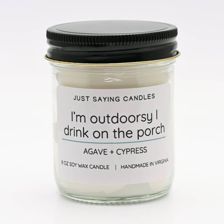 I'm Outdoorsy I Drink on the Porch for wholesale by Just Saying Candles