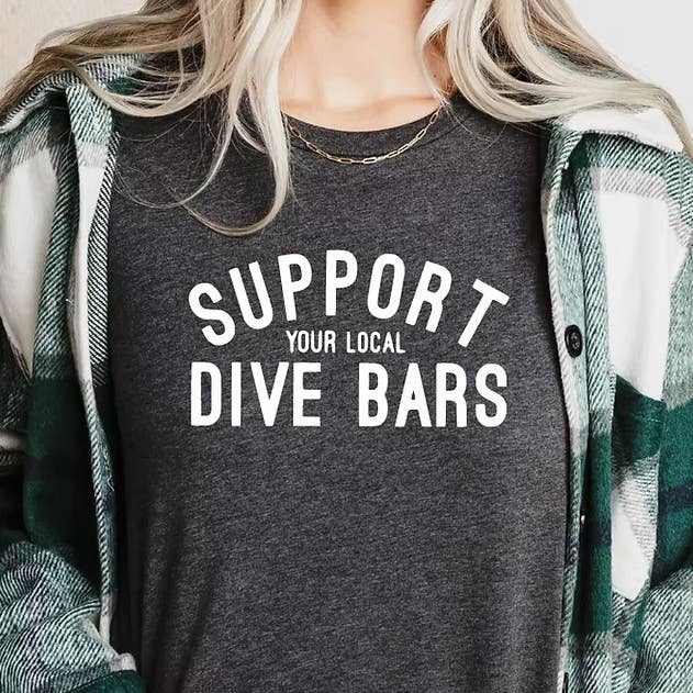 Support Your Local Dive Bars Shirt for wholesale by Small Town Clothing Company