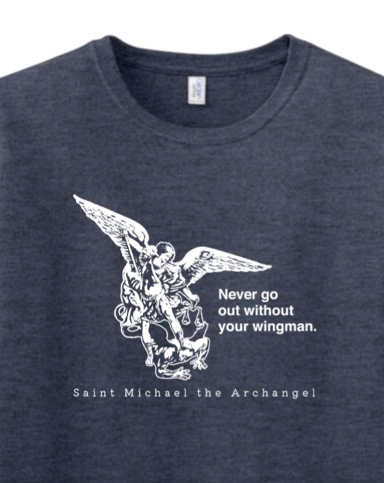 Sock Religious - Wholesale Screen Printed T-Shirt - Unisex - Never Go Without Your Wingman - St. Michael the Archangel Adult T-Shirt8