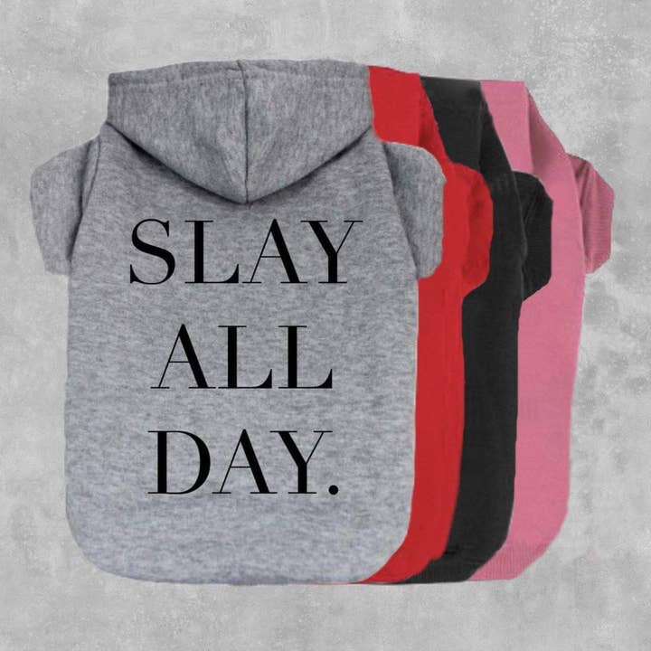 Slay All Day Dog Hoodie for wholesale by The Honest Dog Company