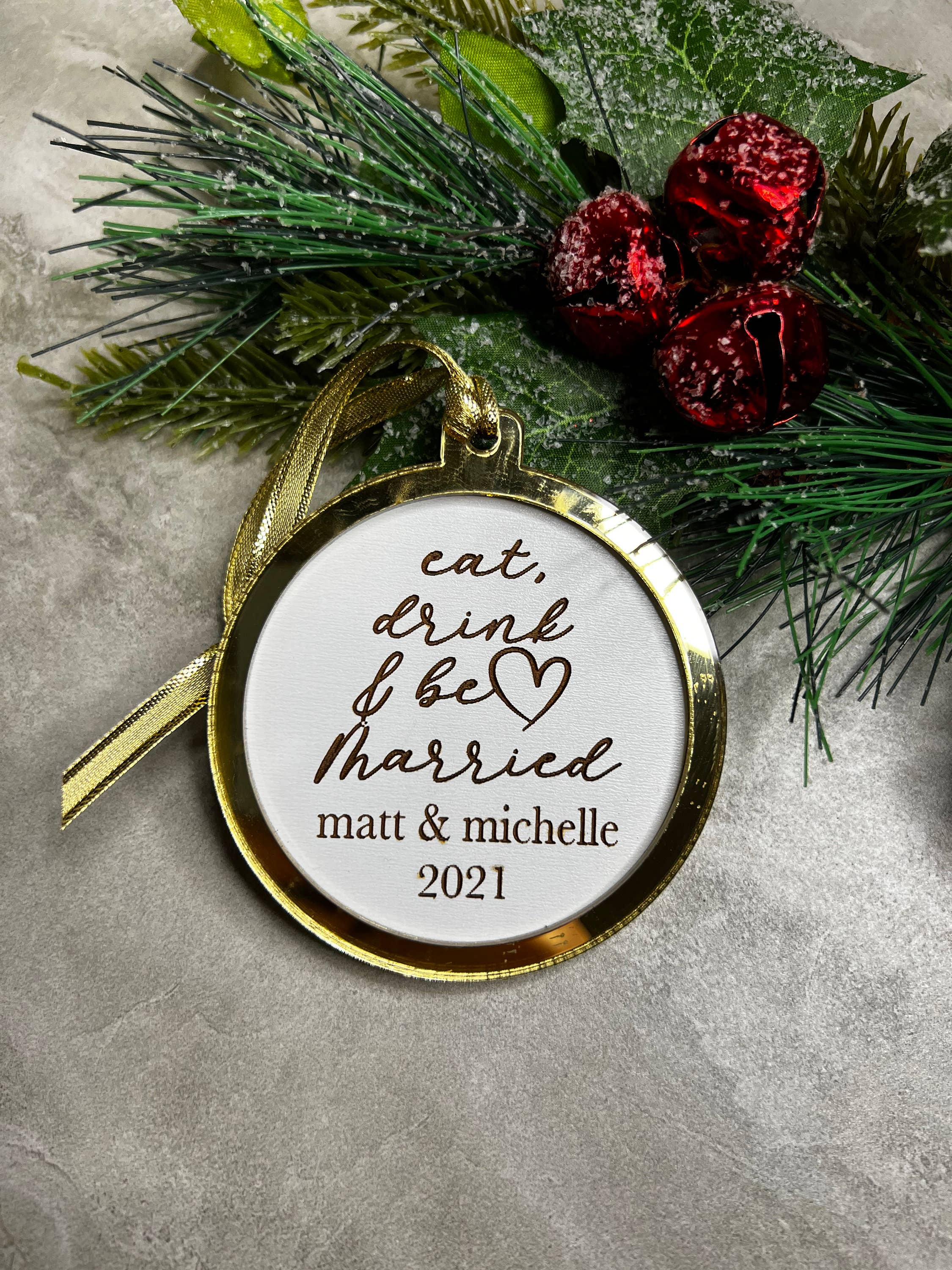 Crafts By Chelle Us - Wholesale Ornament - Eat, Drink and Be Married Christmas Ornament | Custom Ornament | Keepsake Ornament | Married 2021 | Wood Ornament0