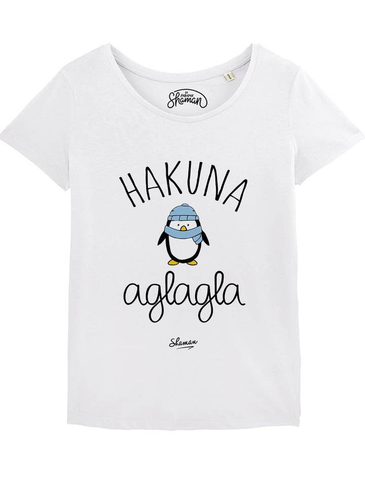 T-SHIRT BLANC FEMME HAKUNA AGLAGLA pour la vente par Le Roi du T-shirt