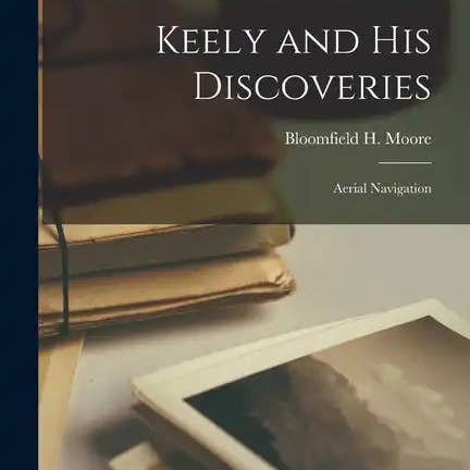 Books by splitShops - Wholesale Science & Math Book - Keely and his Discoveries; Aerial Navigation - Paperback