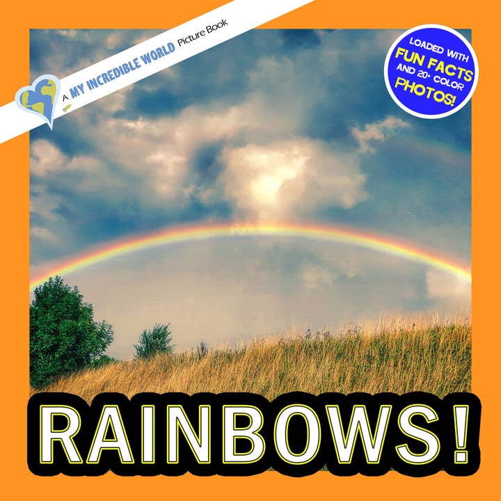 Rainbows! A My Incredible World Picture Book for Children for wholesale by My Incredible World