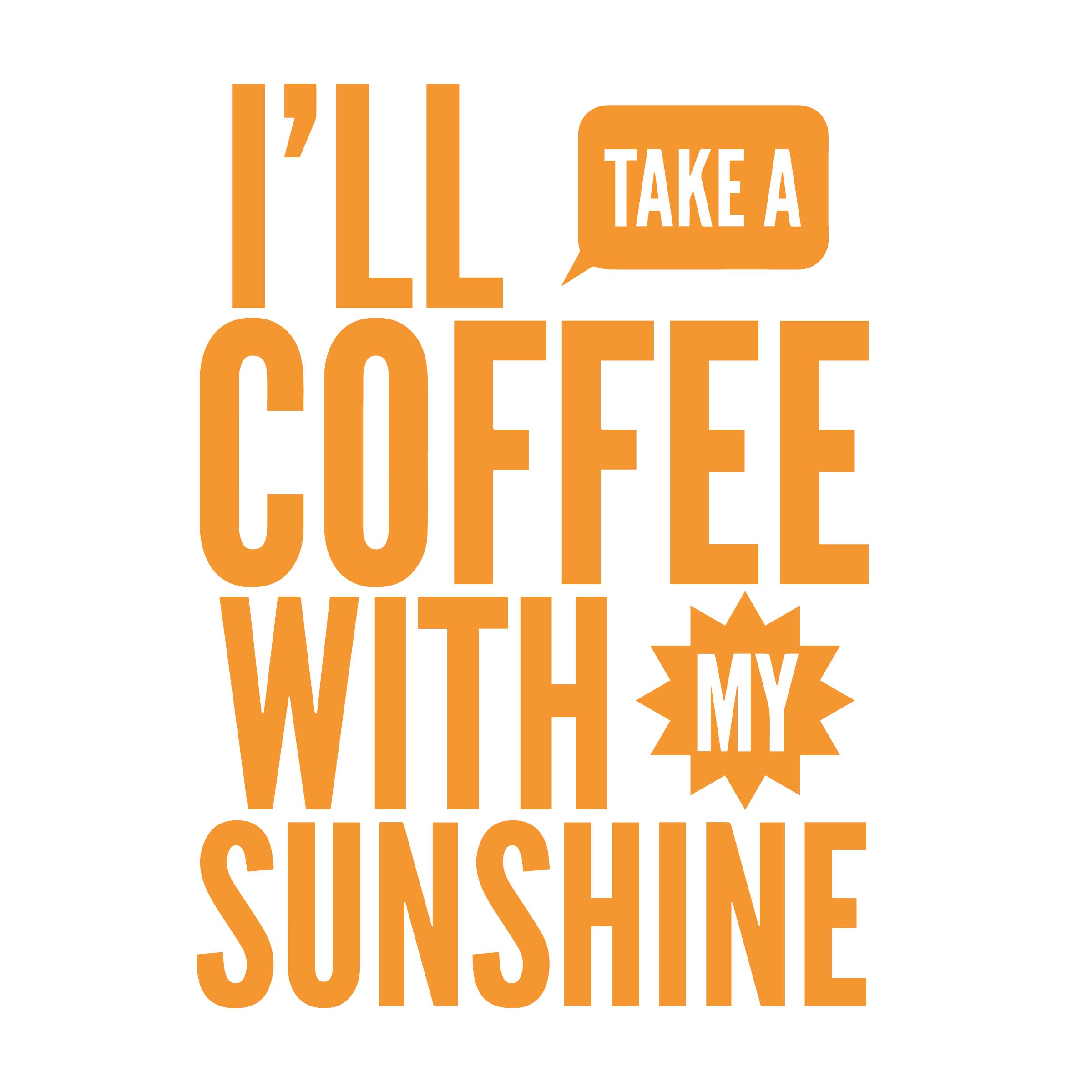 Stickerlishious - Wholesale Sticker - I'LL TAKE A COFFEE WITH MY SUNSHINE DECAL0