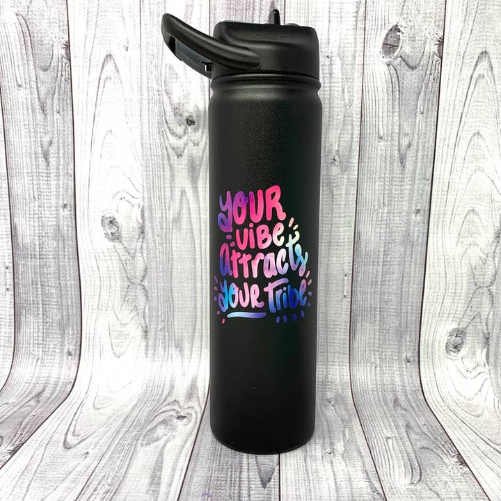 Your vibe attracts your tribe water bottle for wholesale by BB’s Shebang- Custom Gifts
