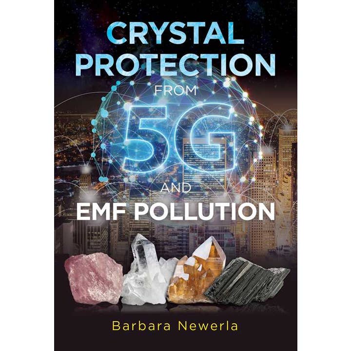 Simon & Schuster - Wholesale Body, Mind & Spirit Book - Crystal Protection from 5G and EMF Pollution by Barbara Newerla
