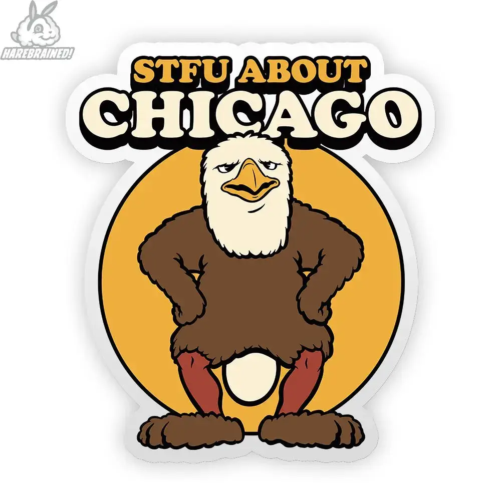 Harebrained! - Wholesale Sticker - STFU About Chicago Stickers6