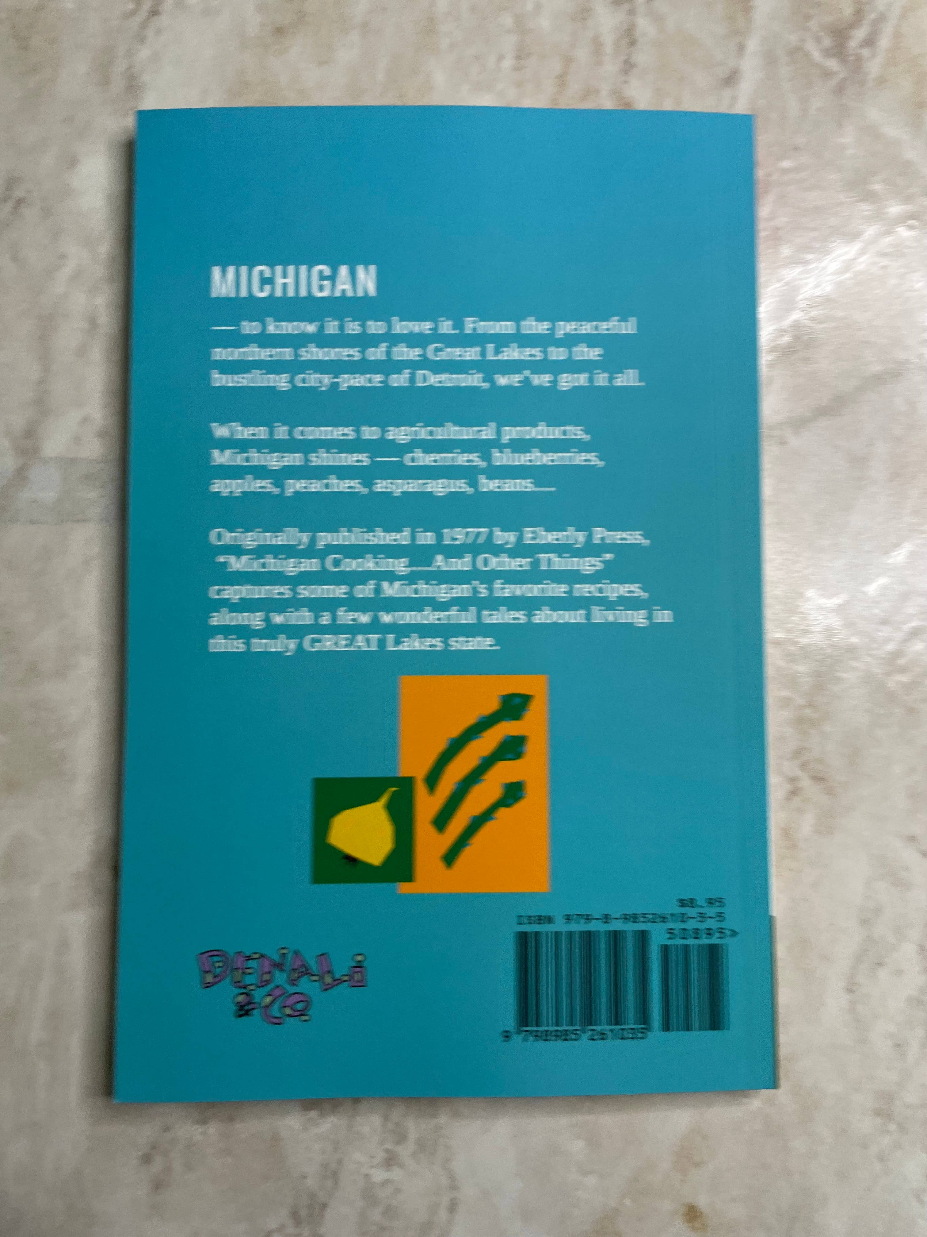 Denali & Co. - Wholesale Cookbooks & Food - Michigan Cooking... and Other Things  by Carole Eberly3