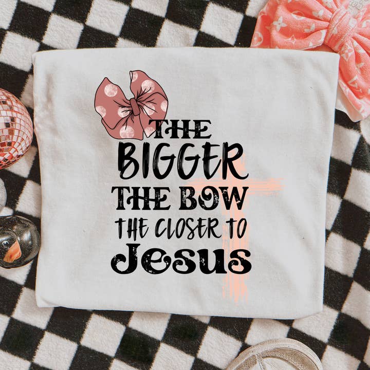 Bigger The Bow Closer To Jesus, Girl's Graphic, KIDS for wholesale by ZZ Threadz