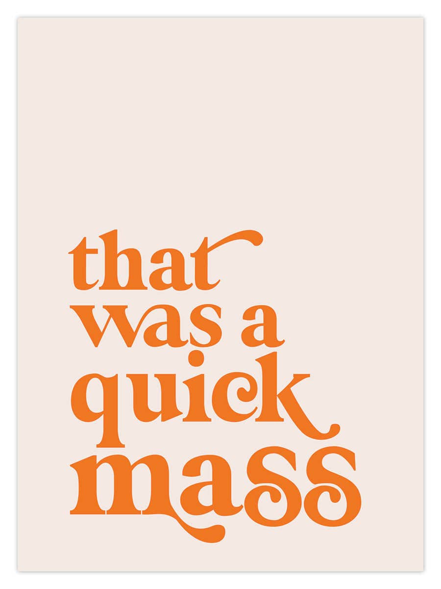 Dusty Boy Designs - Wholesale Art Print - Quick Mass2