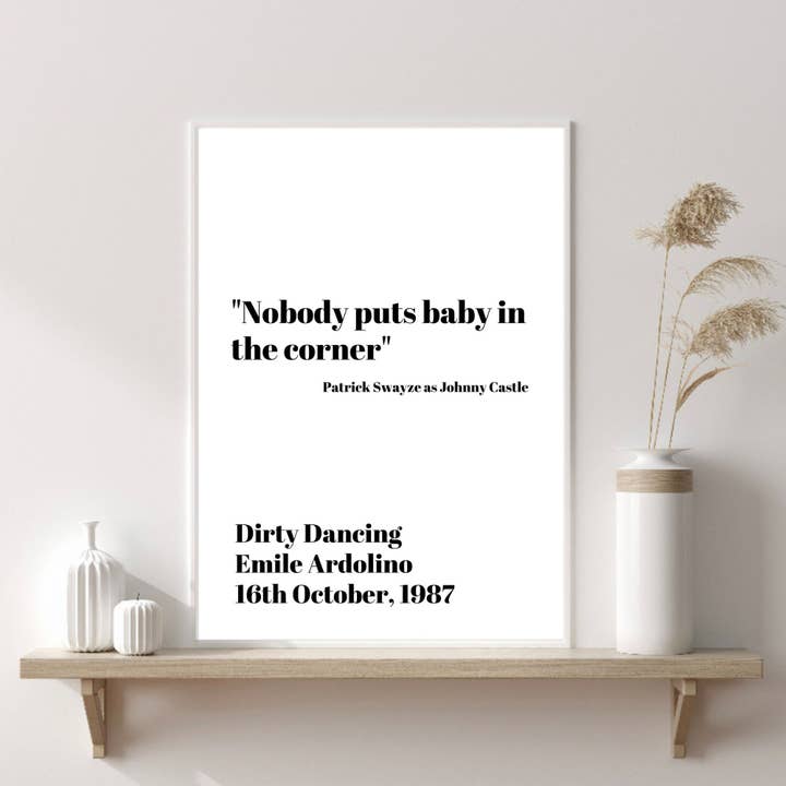 Impressions de citations, impressions, impression de citations Dirty Dancing, cadeaux amusants pour la vente par PRINTD image