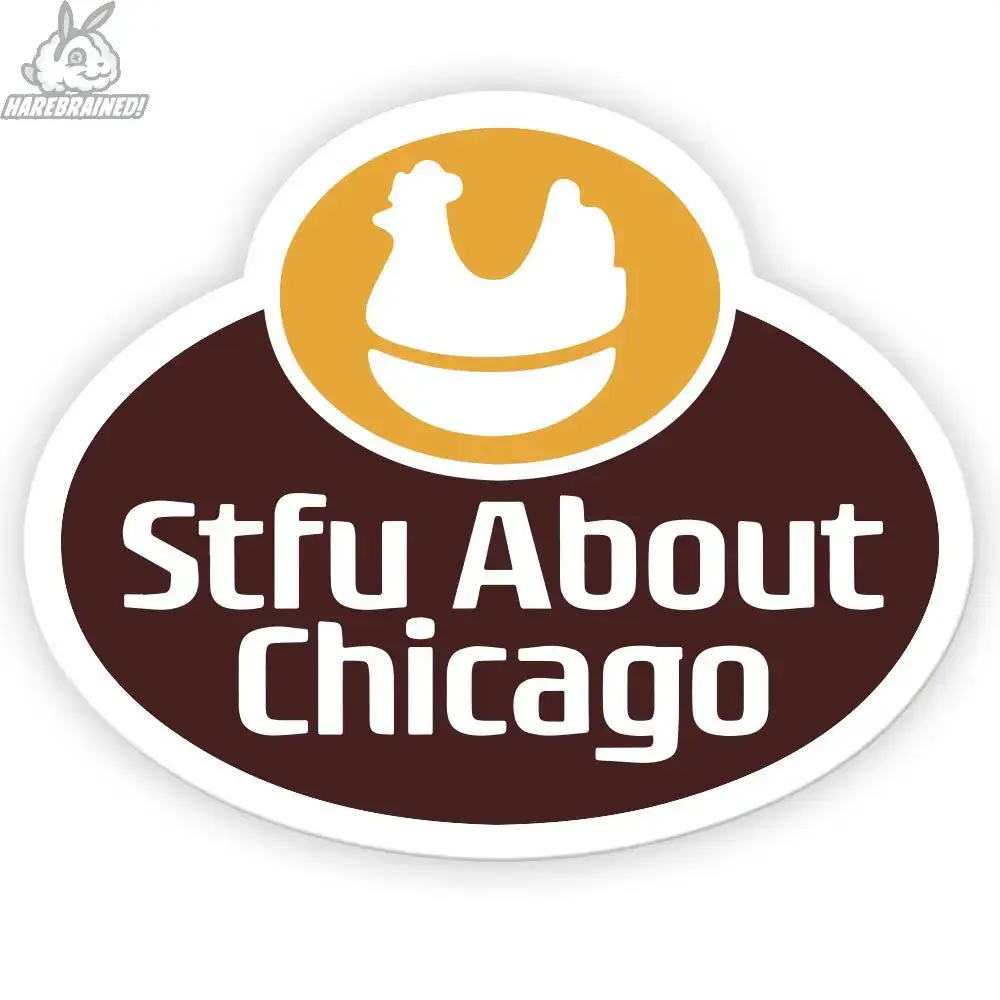 Harebrained! - Wholesale Sticker - STFU About Chicago Stickers11
