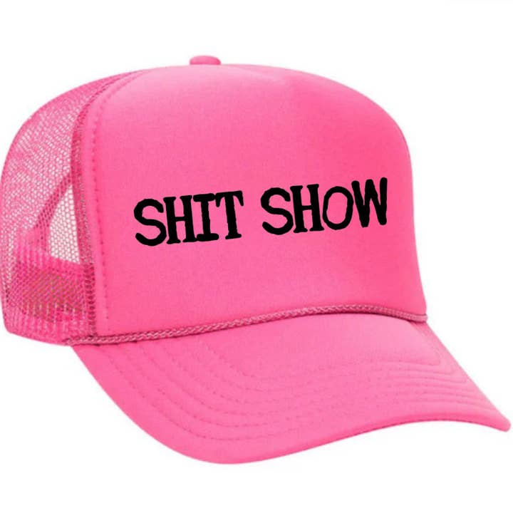 Shit Show Trucker-Hut für den Großhandel von Inappropriate Trucker Hats