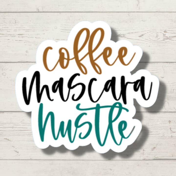 Coffee, Mascara, Hustle Sticker for wholesale by WJMay Designs