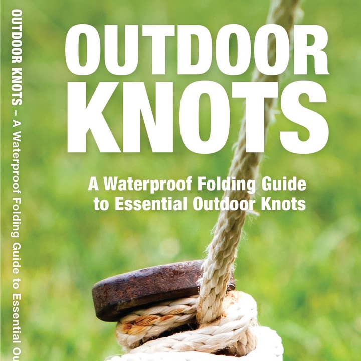 REMOVED BRAND - Wholesale Nature & Outdoors - Outdoor Knots: A Waterproof Folding Guide0