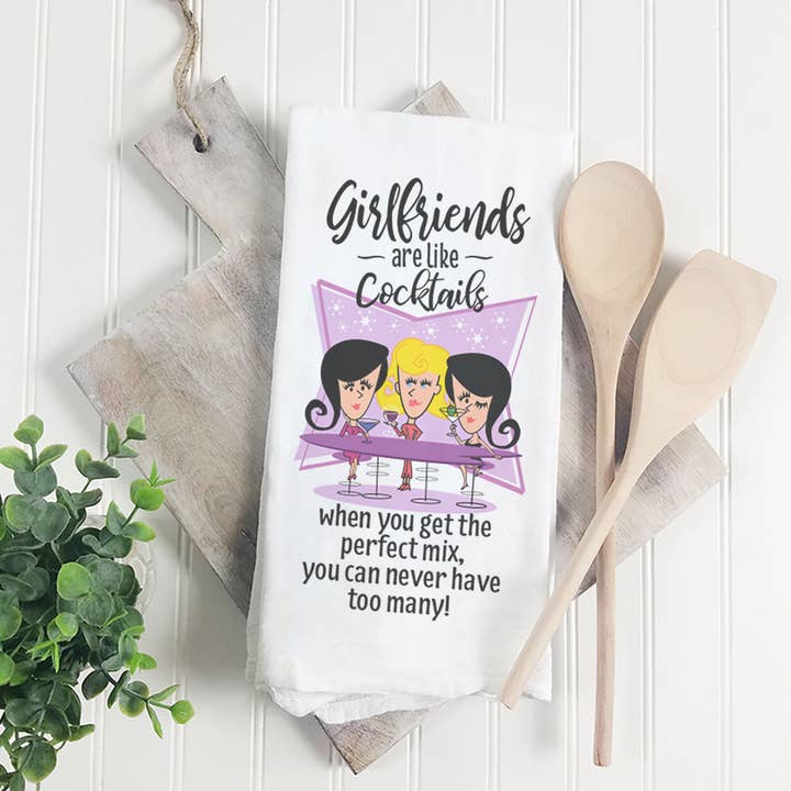 Girlfriends Are Like Cocktails | Towel for wholesale by Pinetree Innovations