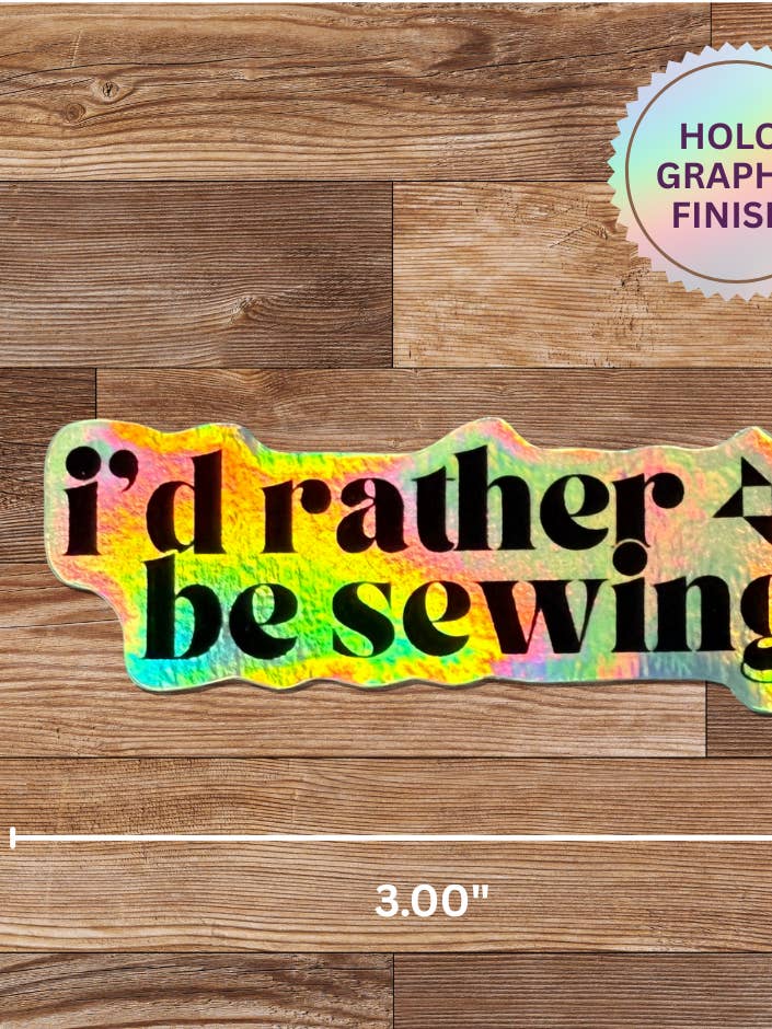Jag syr hellre klistermärke HOLO - 4-pack för wholesale av My Beste Quilt Co
