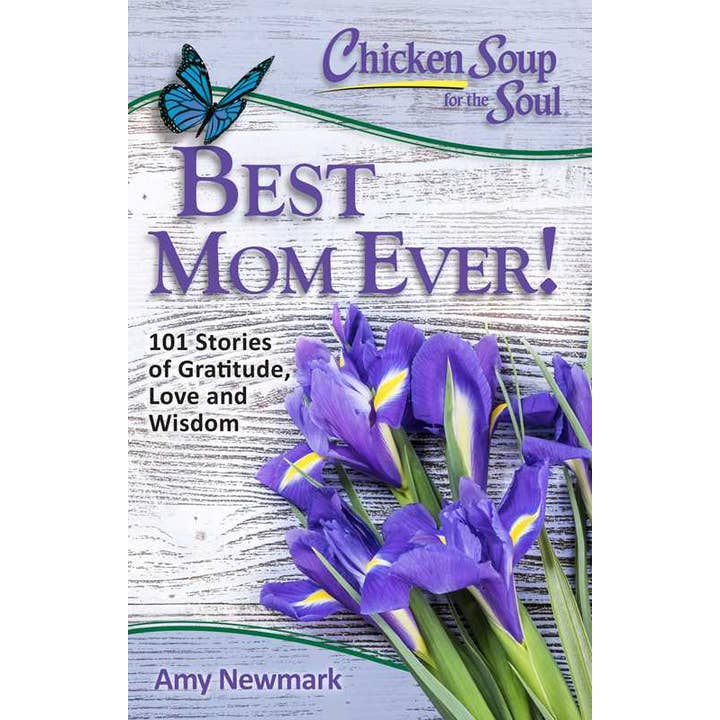 Simon & Schuster - Wholesale Book - Adult - Chicken Soup for the Soul: Best Mom Ever! by Amy Newmark