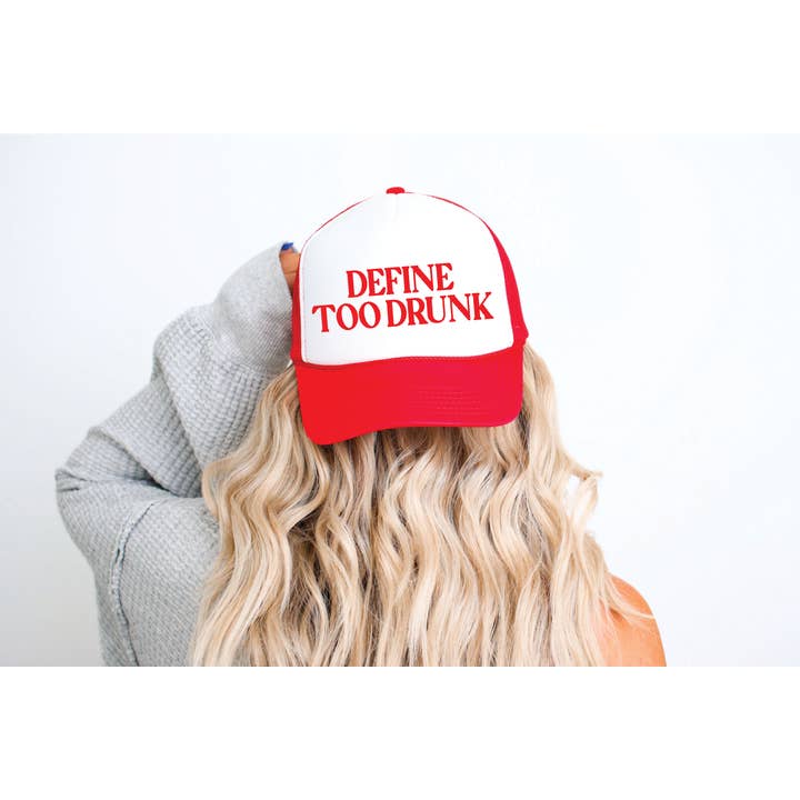 Southern Attitude Designs Inc - Wholesale Trucker Hat - Women's - Define Too Drunk DTF Printed Red and White Trucker Hat
