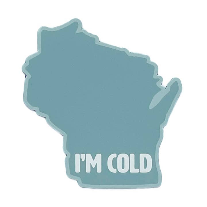 WI I'm Cold Magnet for wholesale by Wild North Co