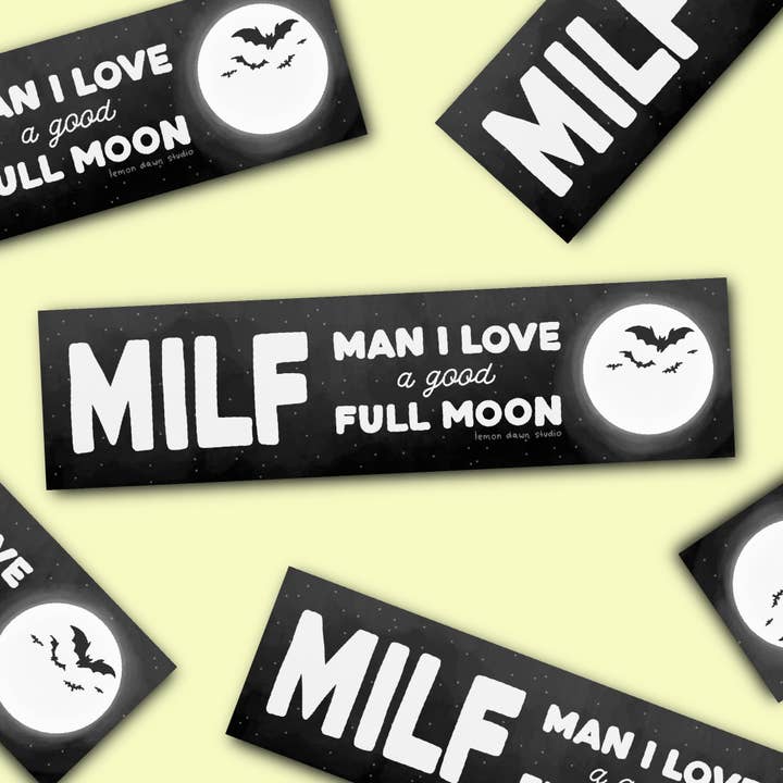 MILF - Mec, j'adore un bon autocollant de pare-chocs de pleine lune pour la vente par Lemon Dawn Studio