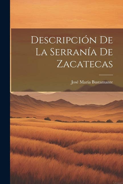 Books by splitShops - Wholesale Nature & Outdoors - Descripción de la Serranía de Zacatecas - Paperback0