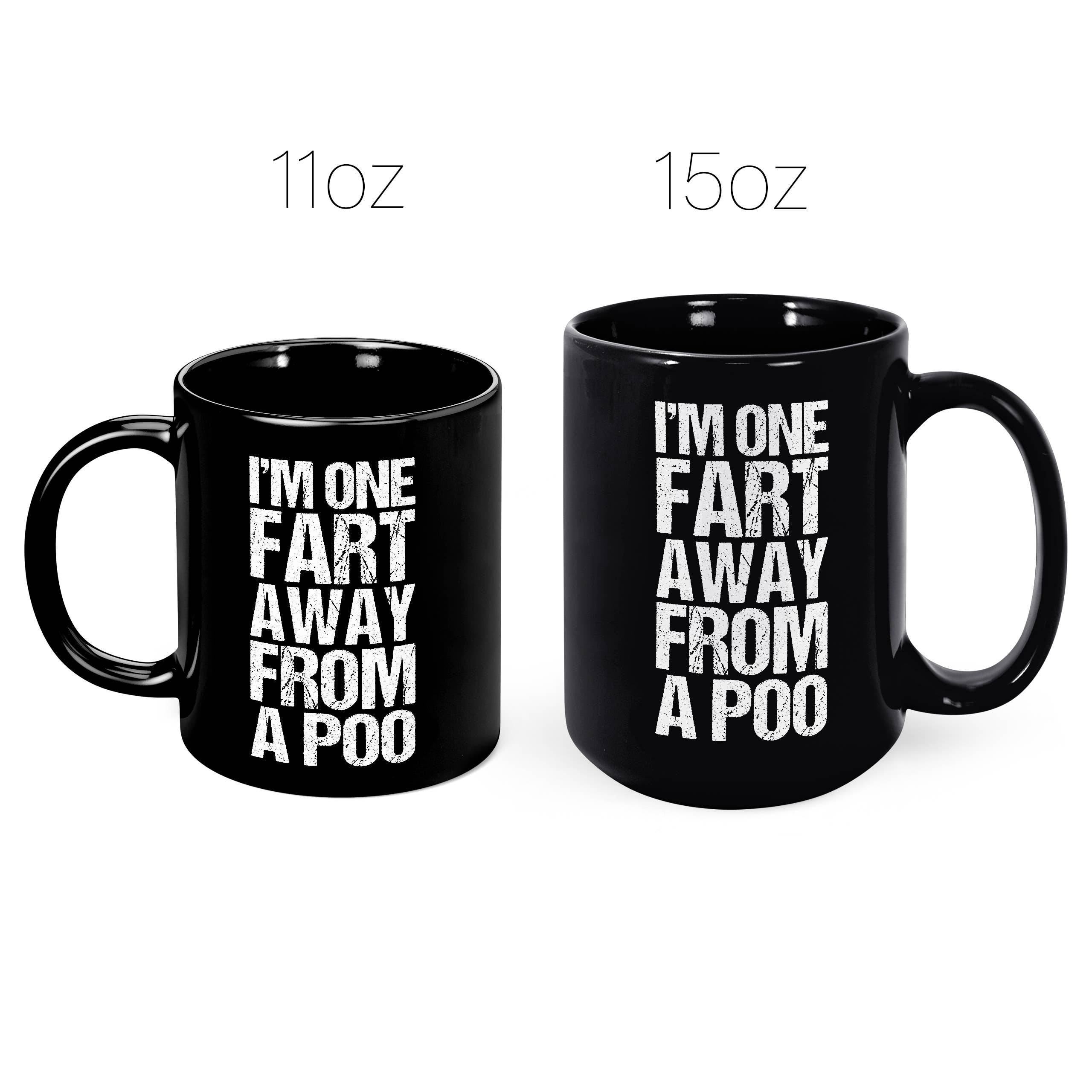 Mug Monster - Wholesale Coffee Mug - I'm One Fart Away From A Poo Mug, Funny Novelty Gift7