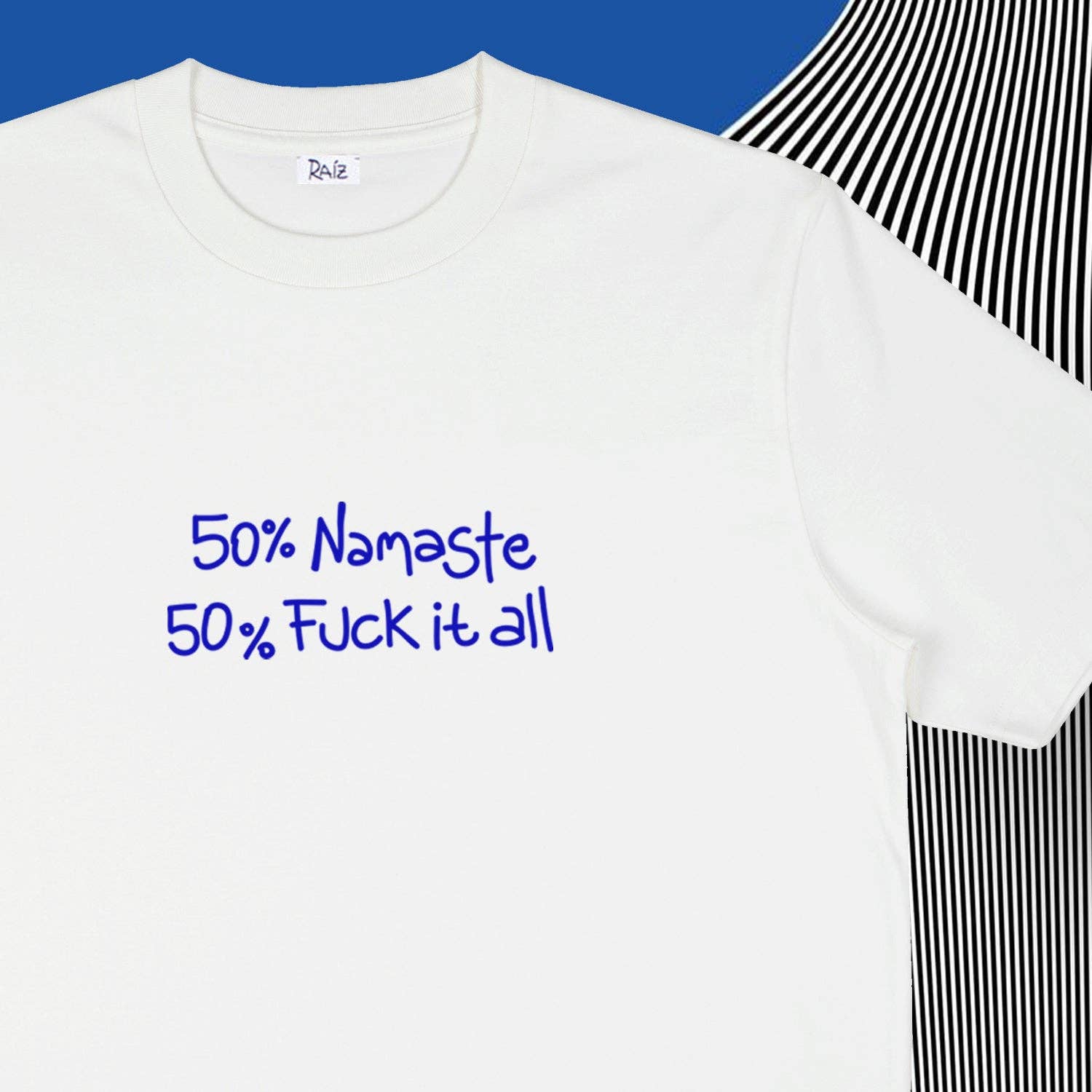 RAIZ - Vendita all'ingrosso Maglietta serigrafata - Unisex - T-shirt Namaste in cotone organico 100%, bianca1