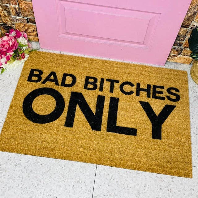 Walk All Over Me Doormats - Vente Paillasson - Bad Bitches Only - Gras1