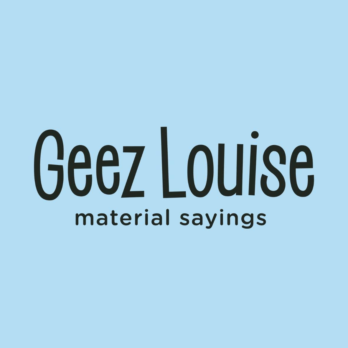 Geez Louise Goods wholesale products