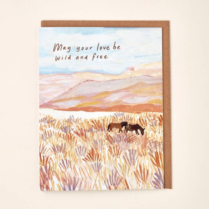 Little Salt Wagon – wholesale Love card – May Your Love Be Wild and Free Horse Pasture Greeting Card