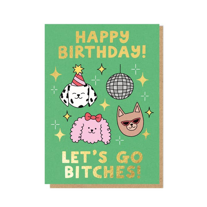 Carte Allons-y Les Bitches | Carte d'anniversaire | Carte de luxe en feuille pour la vente par Stormy Knight