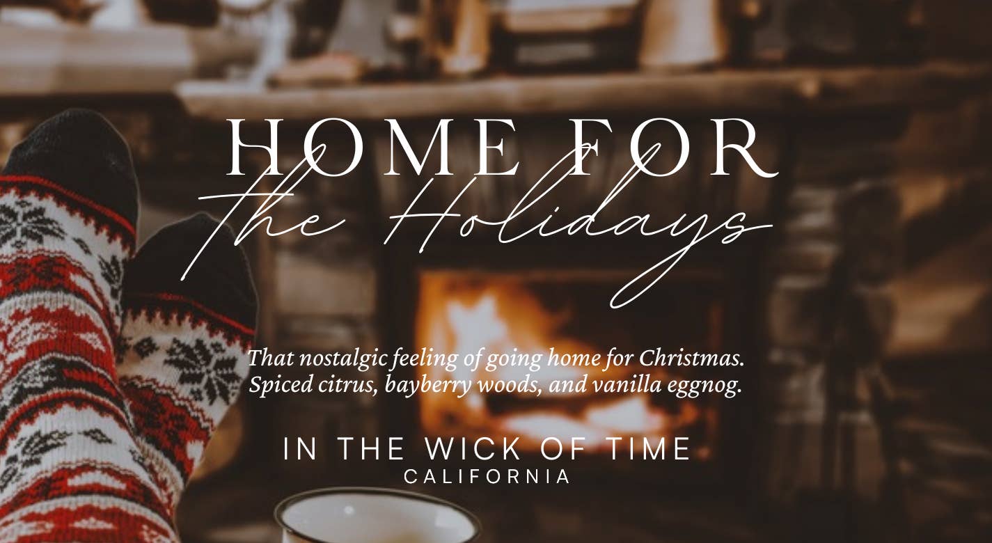 In the Wick of Time - Wholesale Jar/filled candle - Home for the Holidays Candle