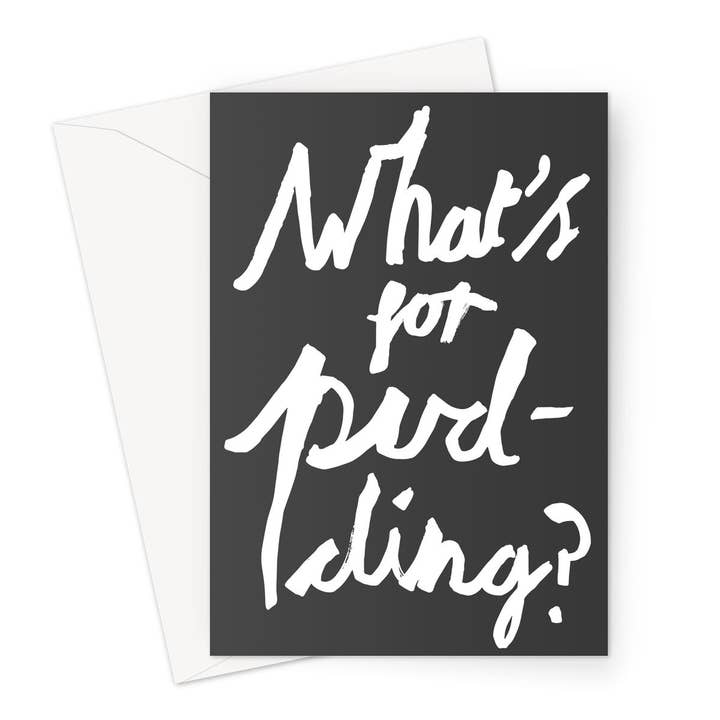 What's for pudding? Black / White Greeting Card for wholesale by burnt peach