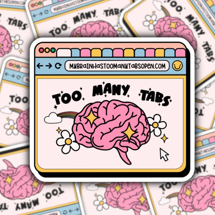 Autocollant imperméable Too Many Tabs pour la vente par Studio Fifty One