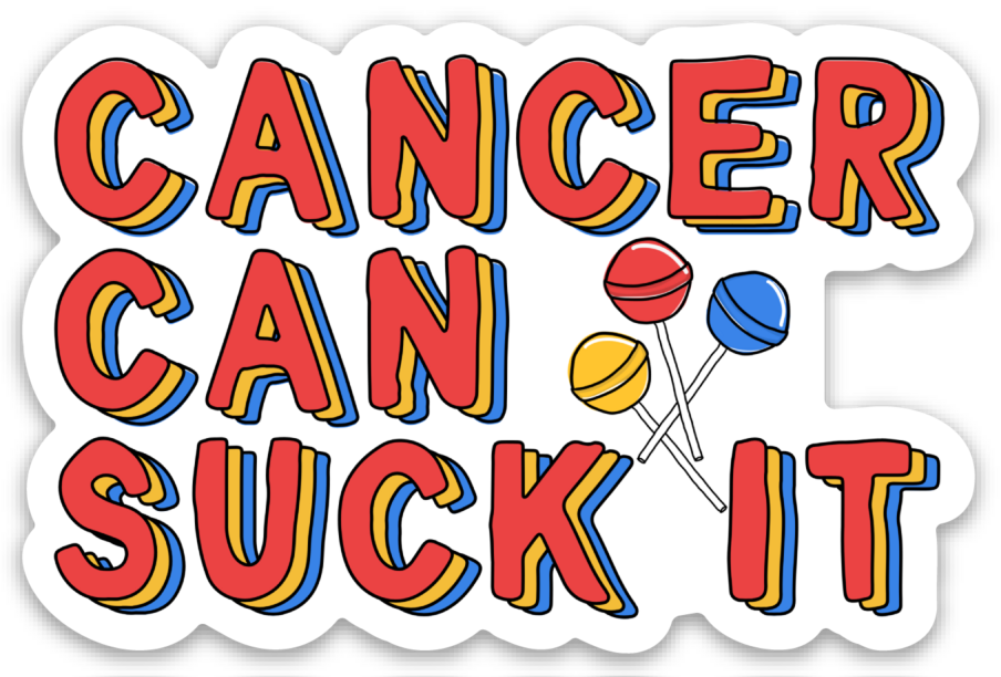 Five Dot Post - Wholesale Sticker - Cancer Can Suck It Vinyl Sticker Get Well Cancer Support4