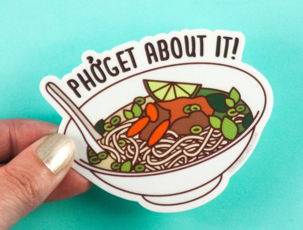 Tiny Bee Cards - Vente Autocollant - Sticker en vinyle Pho Soupe « Phoget About It ! »1