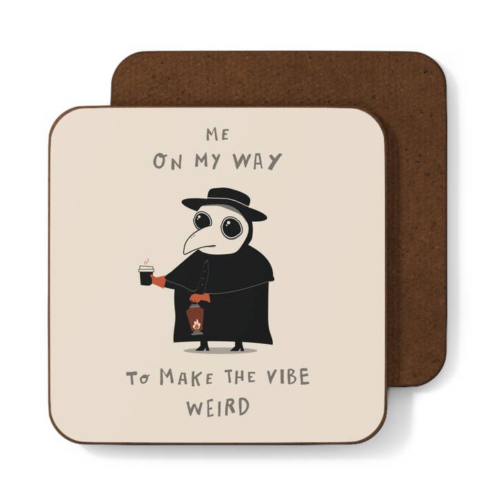 Coaster – Weird Vibe Plague Doctor Edition for wholesale by Betiobca