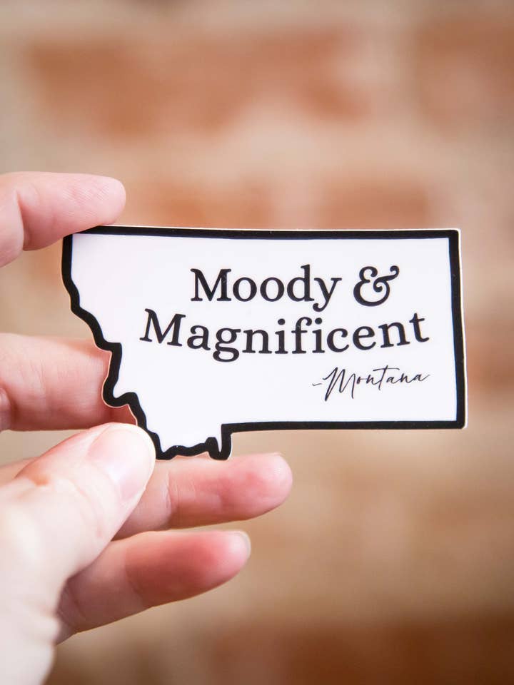 Autocollant Moody & Magnificent Montana pour la vente par Hometana