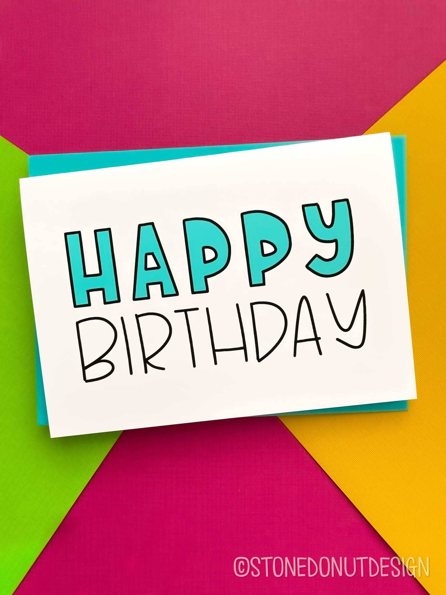 Stone Donut Design, LLC - Wholesale Birthday Card - Fun Happy Birthday for StoneDonut Design4