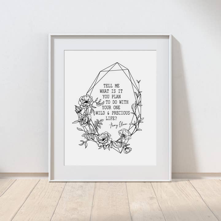 One Wild and Precious Life, Mary Oliver Quote Foil Print for wholesale by The Wilde Peach