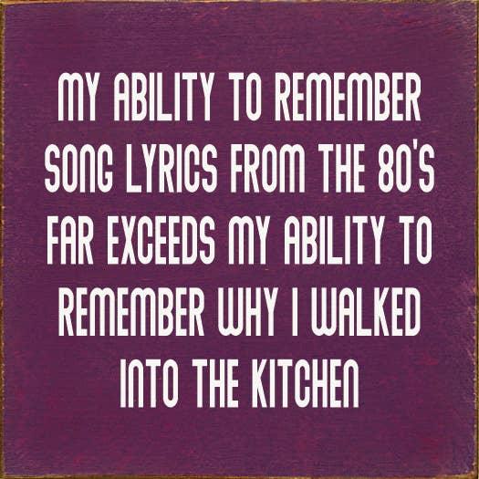 SAWDUST CITY - Vendita all'ingrosso Cartelli - La mia capacità di ricordare i testi delle canzoni degli anni '80... (Nessuna arte)3