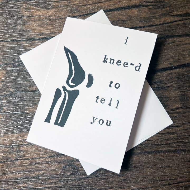 I Knee-d to Tell You Greeting Card for wholesale by Dragonduck Creations