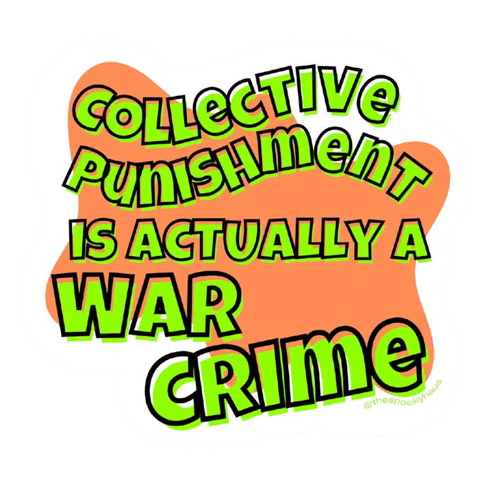 Collective Punishment Is A War Crime Sticker for wholesale by The Spooky Haus
