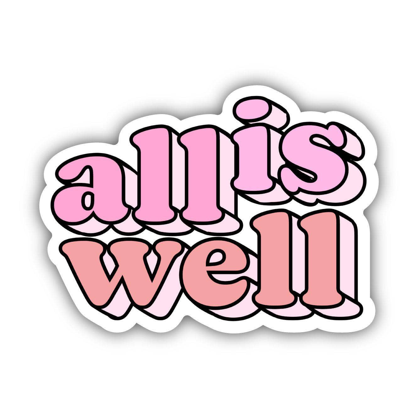 Big Moods - Wholesale Sticker - All is Well Pink Aesthetic Sticker0