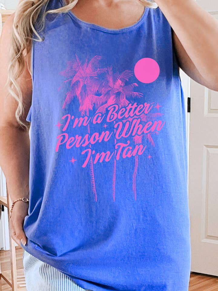 Débardeur en coton Comfort Colors "Meilleure personne quand je suis bronzé" pour la vente par Wholesale Accessory Market